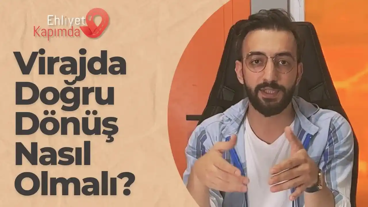 DOĞRU VİRAJ NASIL ALINIR ?